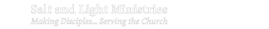Salt and Light Ministries